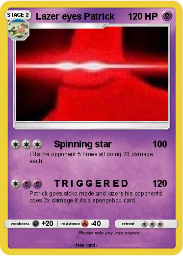 Pokemon Lazer eyes Patrick