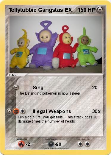 Pokemon Tellytubbie Gangstas EX