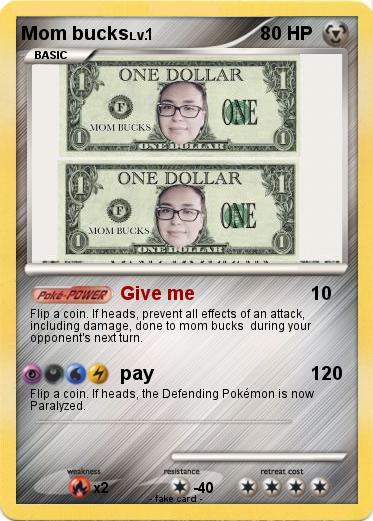 Pokemon Mom bucks