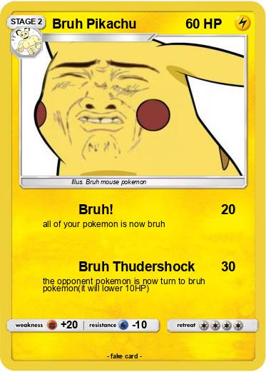 Pokemon Bruh Pikachu