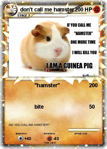 Pokemon don't call me hamster