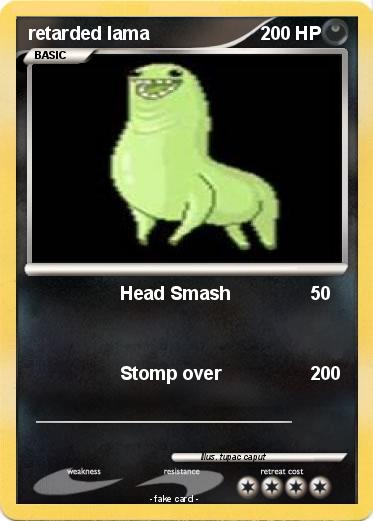 Pokemon retarded lama