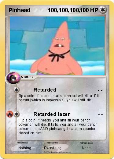 Pokemon Pinhead           100,100,100,