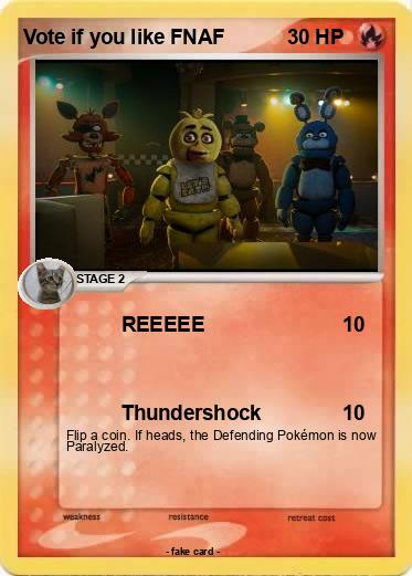 Pokemon Vote if you like FNAF
