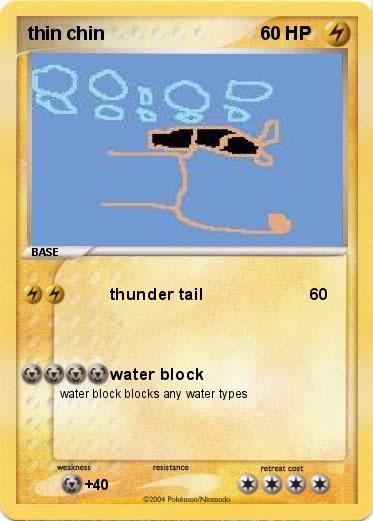 Pokemon thin chin 