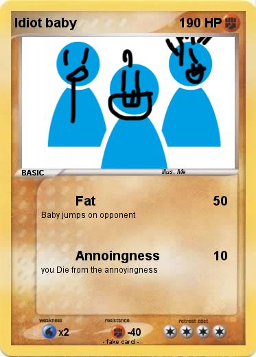 Pokemon Idiot baby
