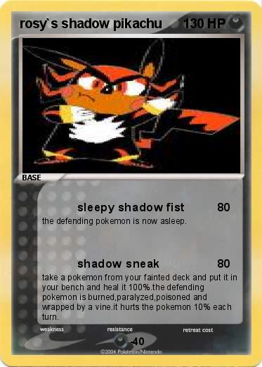 Pokemon rosy`s shadow pikachu 