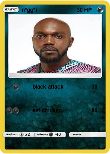 Pokemon n*gg*r