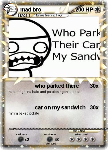 Pokemon mad bro