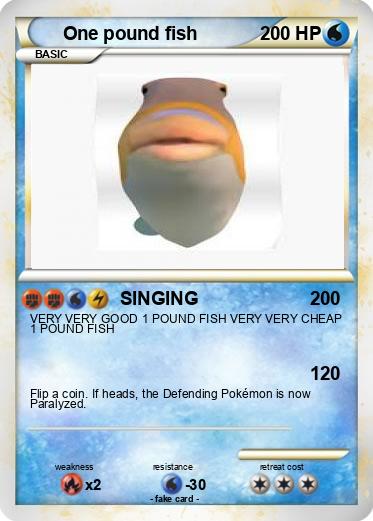 Pokemon One pound fish