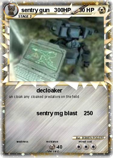 Pokemon sentry gun   300HP