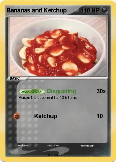 Pokemon Bananas and Ketchup