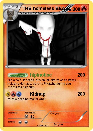 Pokemon THE homeless BEAST