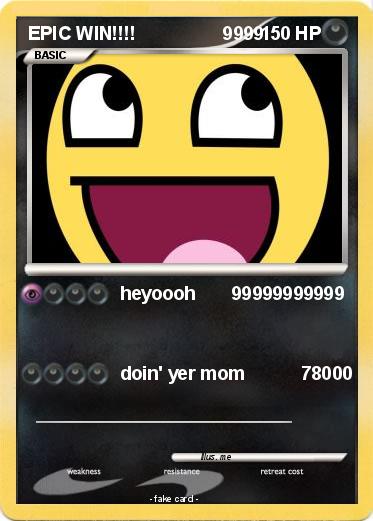 Pokemon EPIC WIN!!!!                 9999