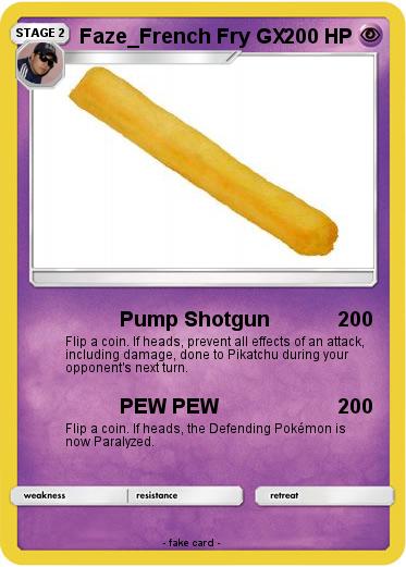Pokemon Faze_French Fry GX