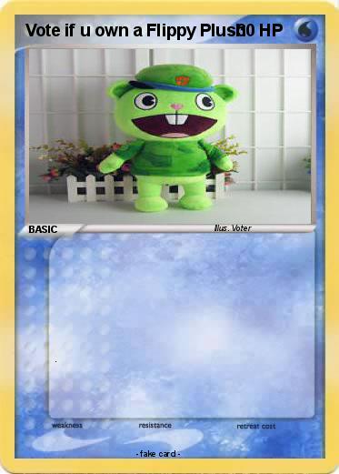 Pokemon Vote if u own a Flippy Plush