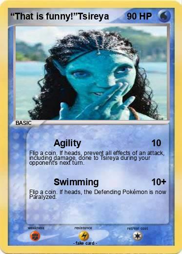 Pokemon “That is funny!”Tsireya