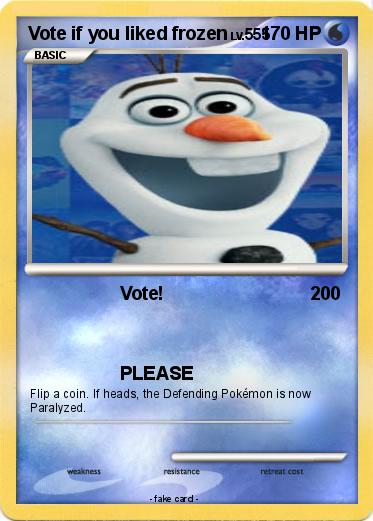 Pokemon Vote if you liked frozen