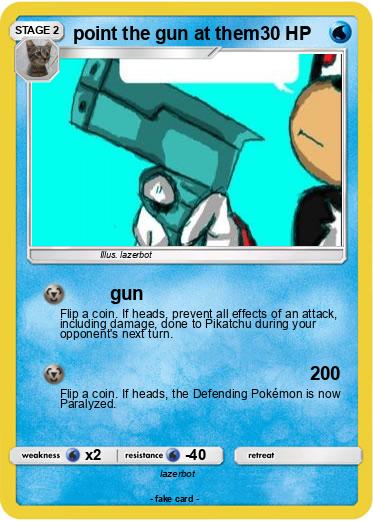 Pokemon point the gun at them