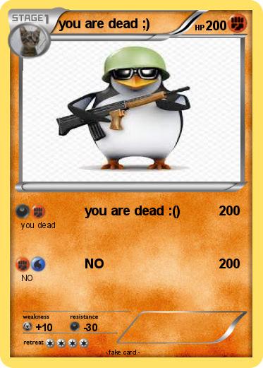 Pokemon you are dead ;)