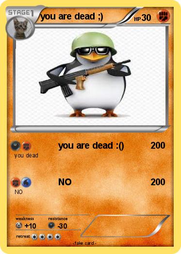 Pokemon you are dead ;)