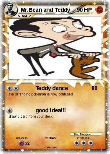 Pokemon Mr.Bean and Teddy