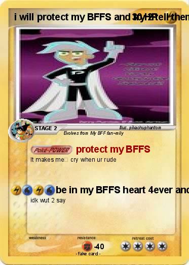 Pokemon i will protect my BFFS and try 2 tell them not 2 worry