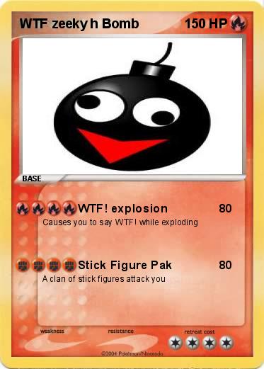 Pokemon WTF zeeky h Bomb