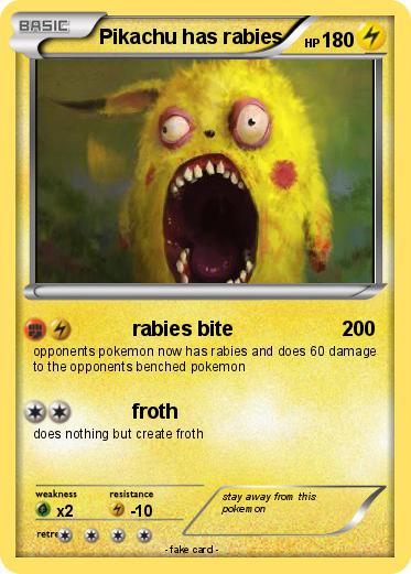 Pokemon Pikachu has rabies