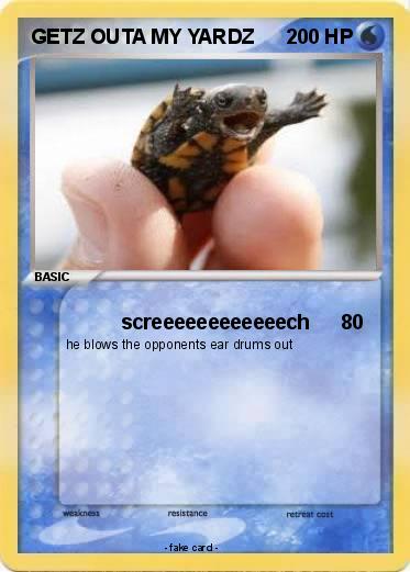 Pokemon GETZ OUTA MY YARDZ