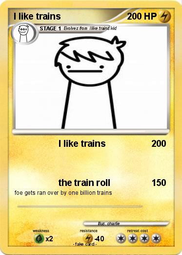 Pokemon I like trains