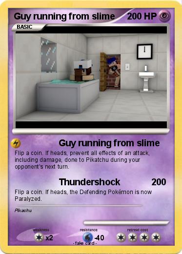 Pokemon Guy running from slime