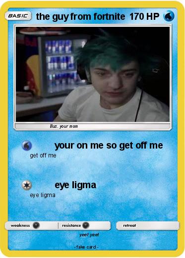 Pokemon the guy from fortnite