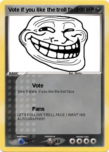 Pokemon Vote if you like the troll face