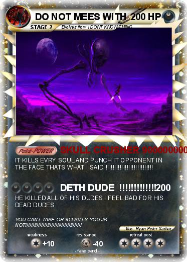 Pokemon DO NOT MEES WITH