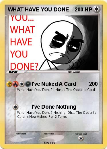 Pokemon WHAT HAVE YOU DONE