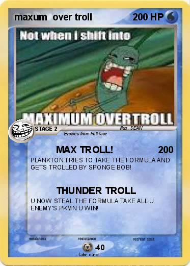 Pokemon maxum  over troll
