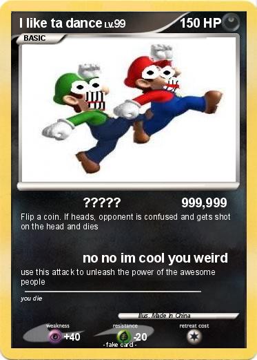 Pokemon I like ta dance