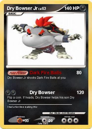 Pokemon Dry Bowser Jr