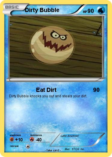 Pokemon Dirty Bubble