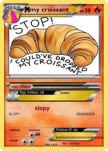 Pokemon my croissant