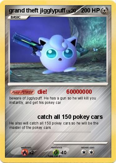 Pokemon grand theft jigglypuff