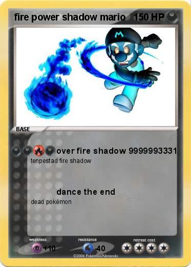 Pokemon fire power shadow mario