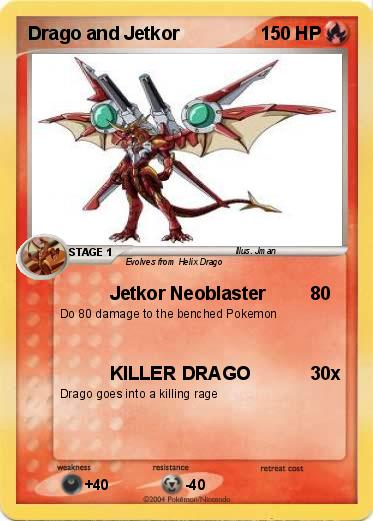Pokemon Drago and Jetkor