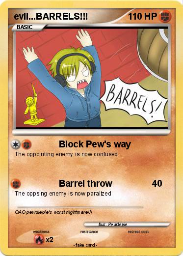 Pokemon evil...BARRELS!!!