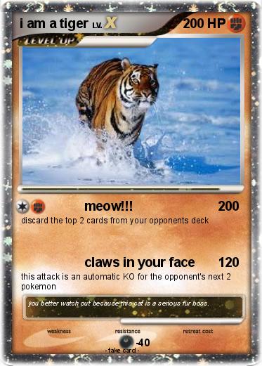 Pokemon i am a tiger