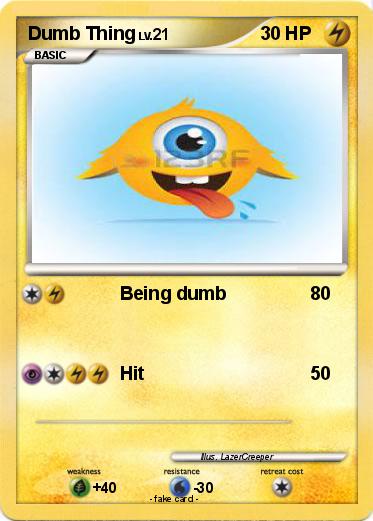 Pokemon Dumb Thing Pokemon Dumb Thing