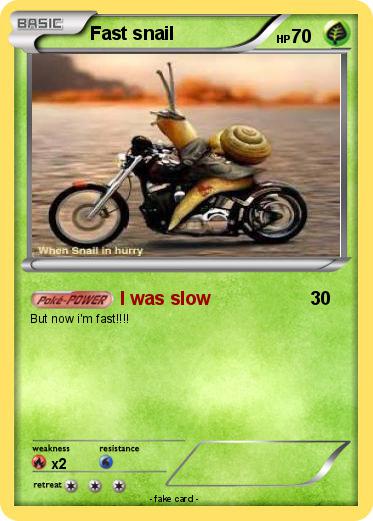 Pokemon Fast snail