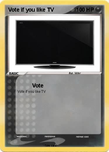 Pokemon Vote if you like TV