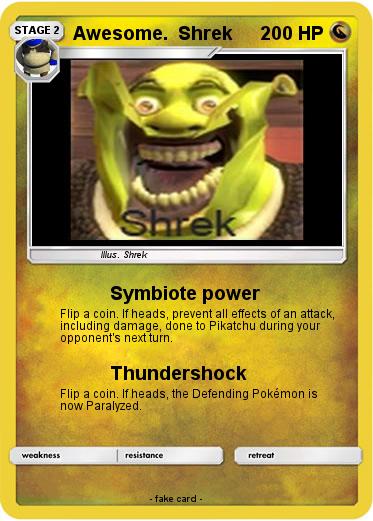 Pokemon Awesome.  Shrek